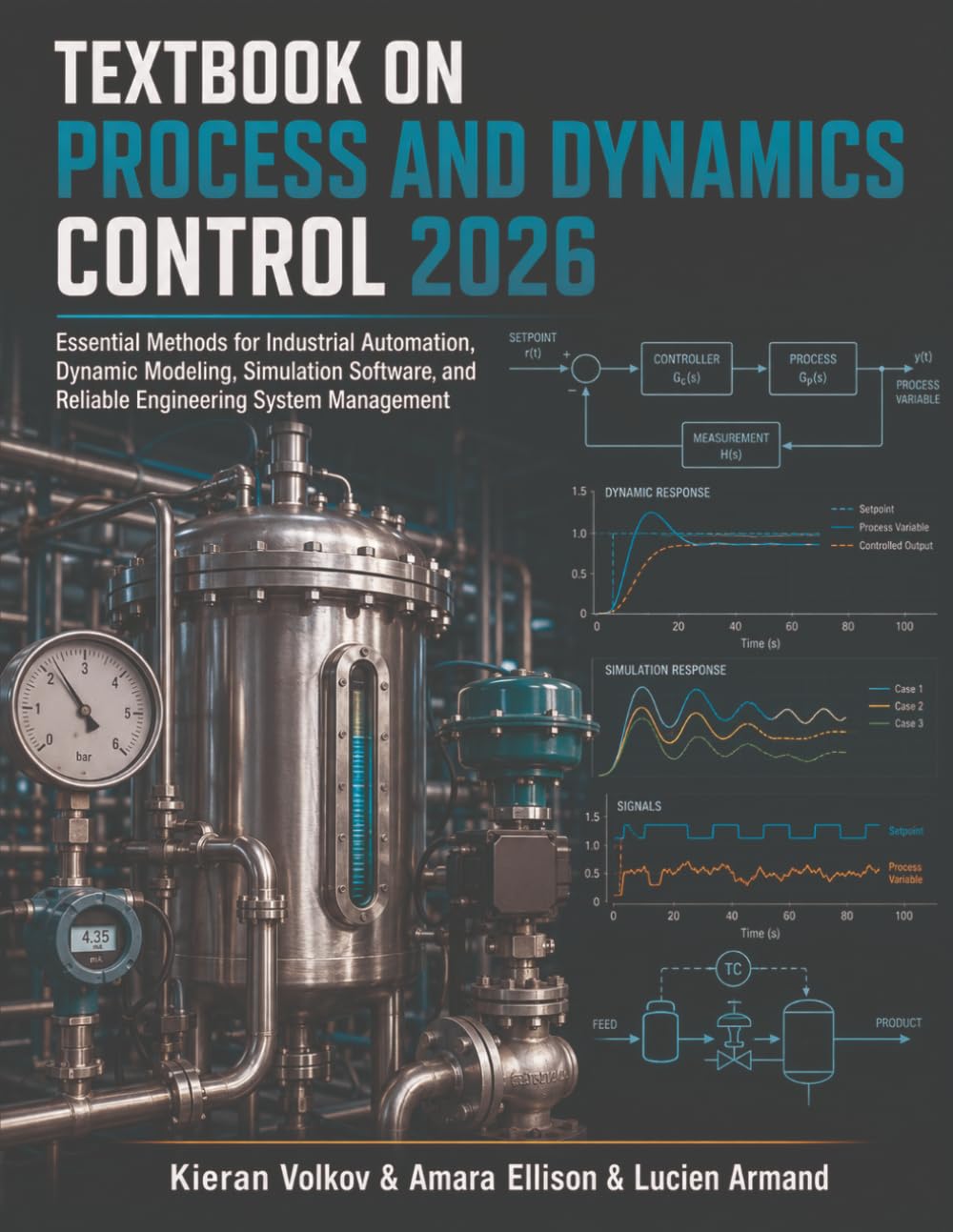ler totalmente Textbook on Process and Dynamics Control 2026: Essential Methods for Industrial Automation, Dynamic Modeling, Simulation Software, and Reliable Engineering System Management