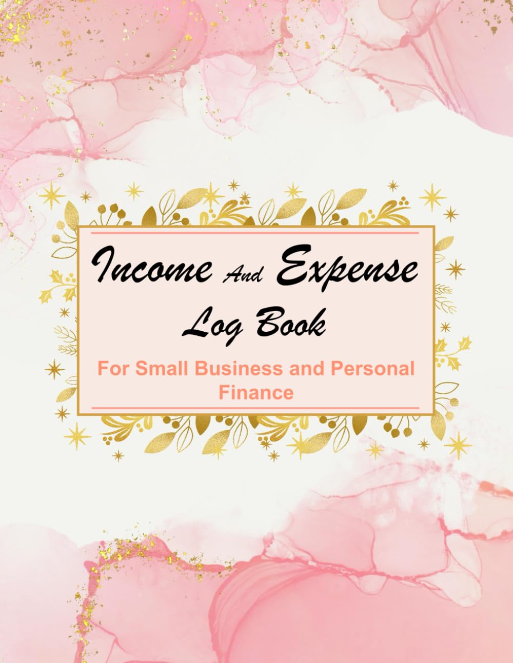 ler totalmente Income and Expense Log Book For Small Business and Personal Finance: Accounting Ledger for Tracking Finances and Transactions