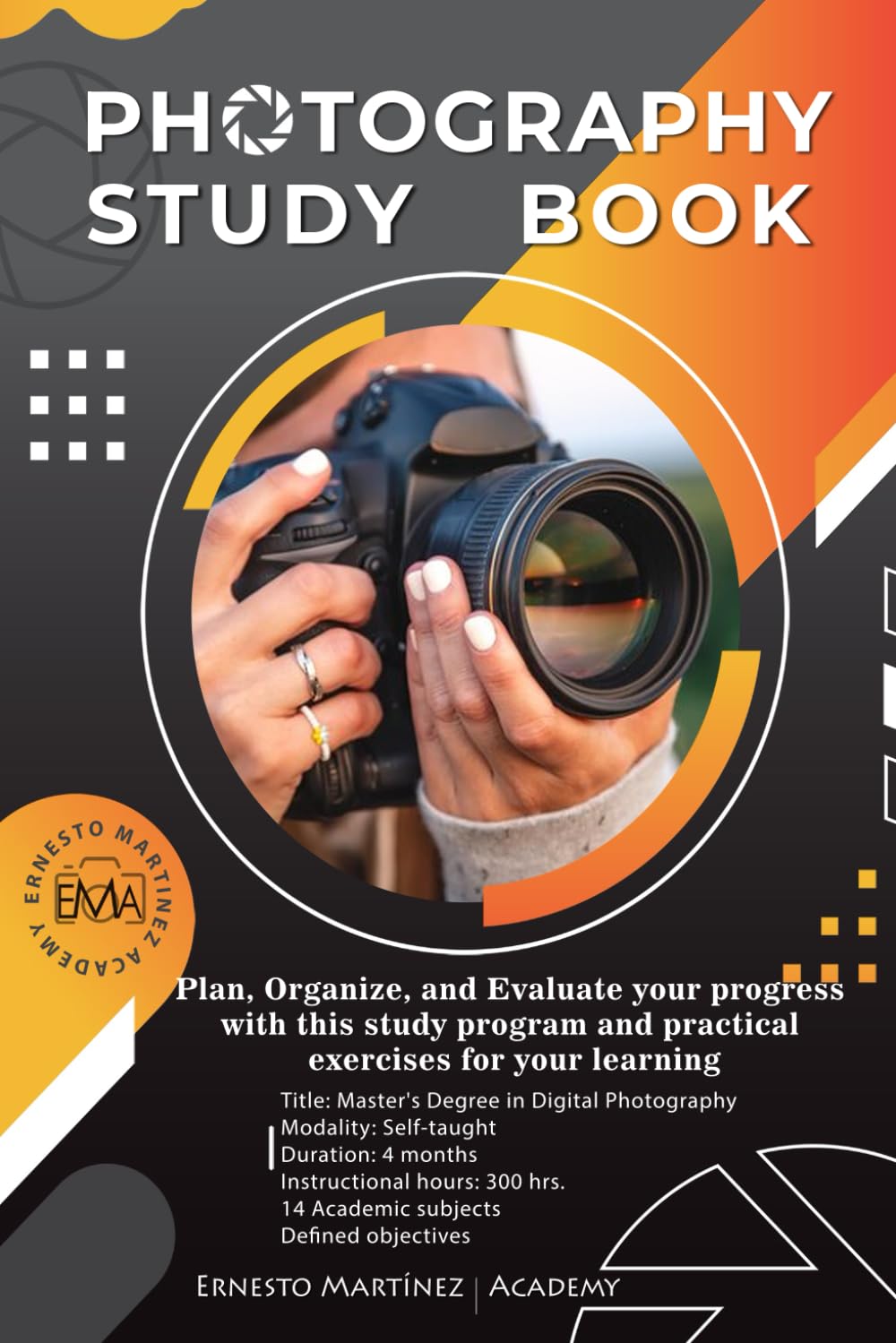 ler totalmente Photography Study Book: Plan, Organize and Evaluate your progress with this study program and practical exercises for your learning.