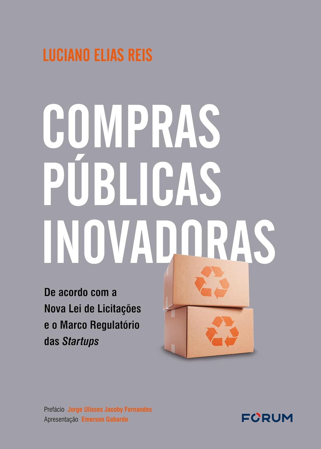 Compras públicas inovadoras: de acordo com a nova lei de licitações e o marco regulatório das startups