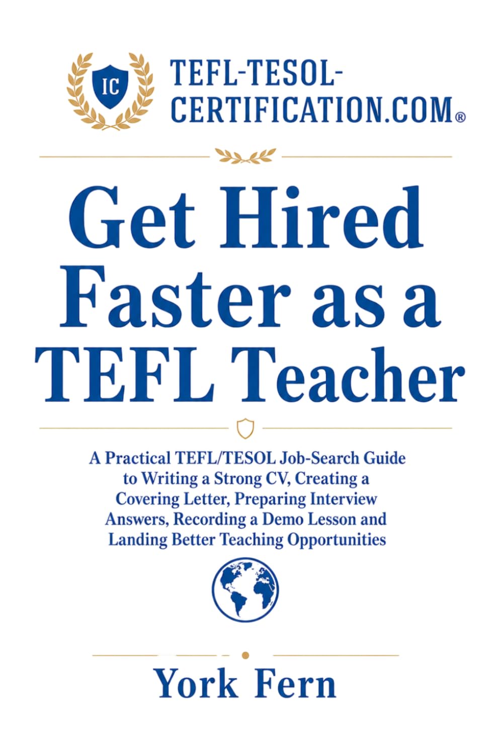 Get Hired Faster as a TEFL Teacher: A Practical TEFL/TESOL Job-Search Guide to Writing a Strong CV, Creating a Covering Letter, Preparing Interview... English as a Foreign or Second Language) baixar o livro de graça