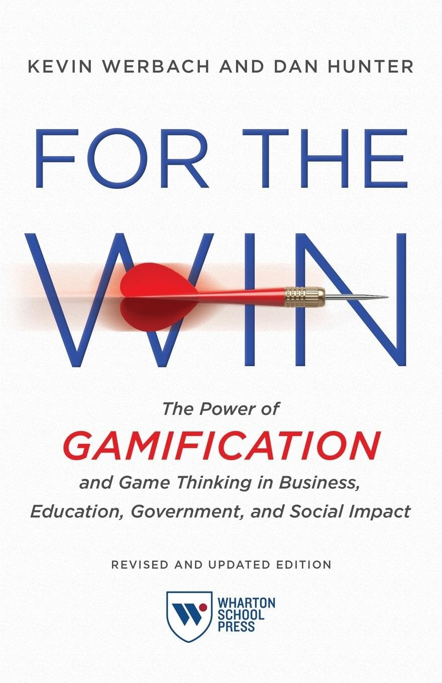 ler totalmente For the Win, Revised and Updated Edition: The Power of Gamification and Game Thinking in Business, Education, Government, and Social Impact