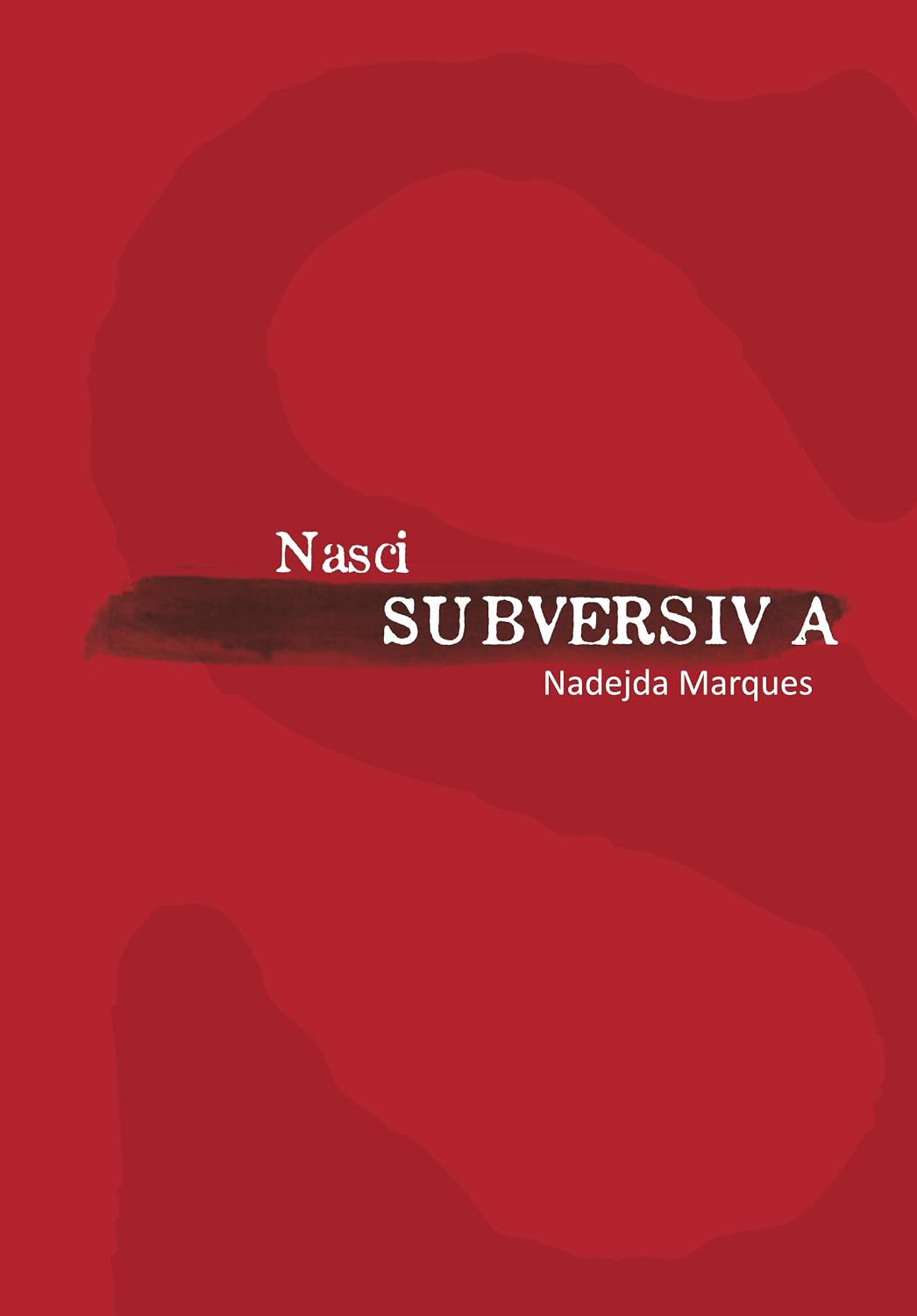 ler totalmente Nasci Subversiva