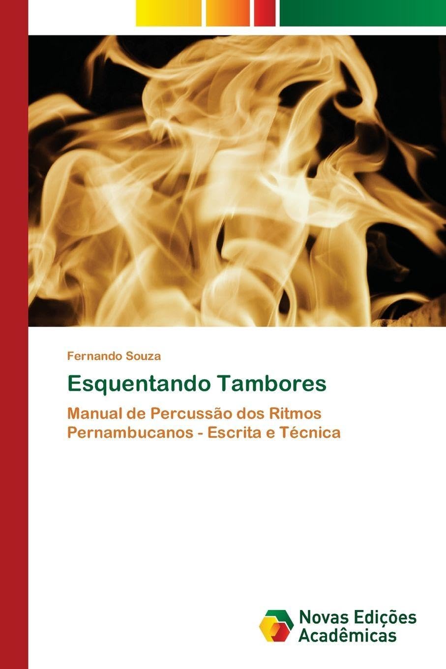 Esquentando Tambores: Manual de Percussão dos Ritmos Pernambucanos - Escrita e Técnica baixar livro de graça