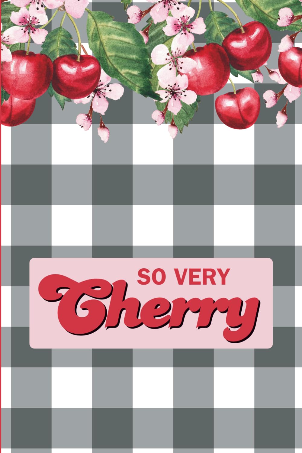 So Very Cherry