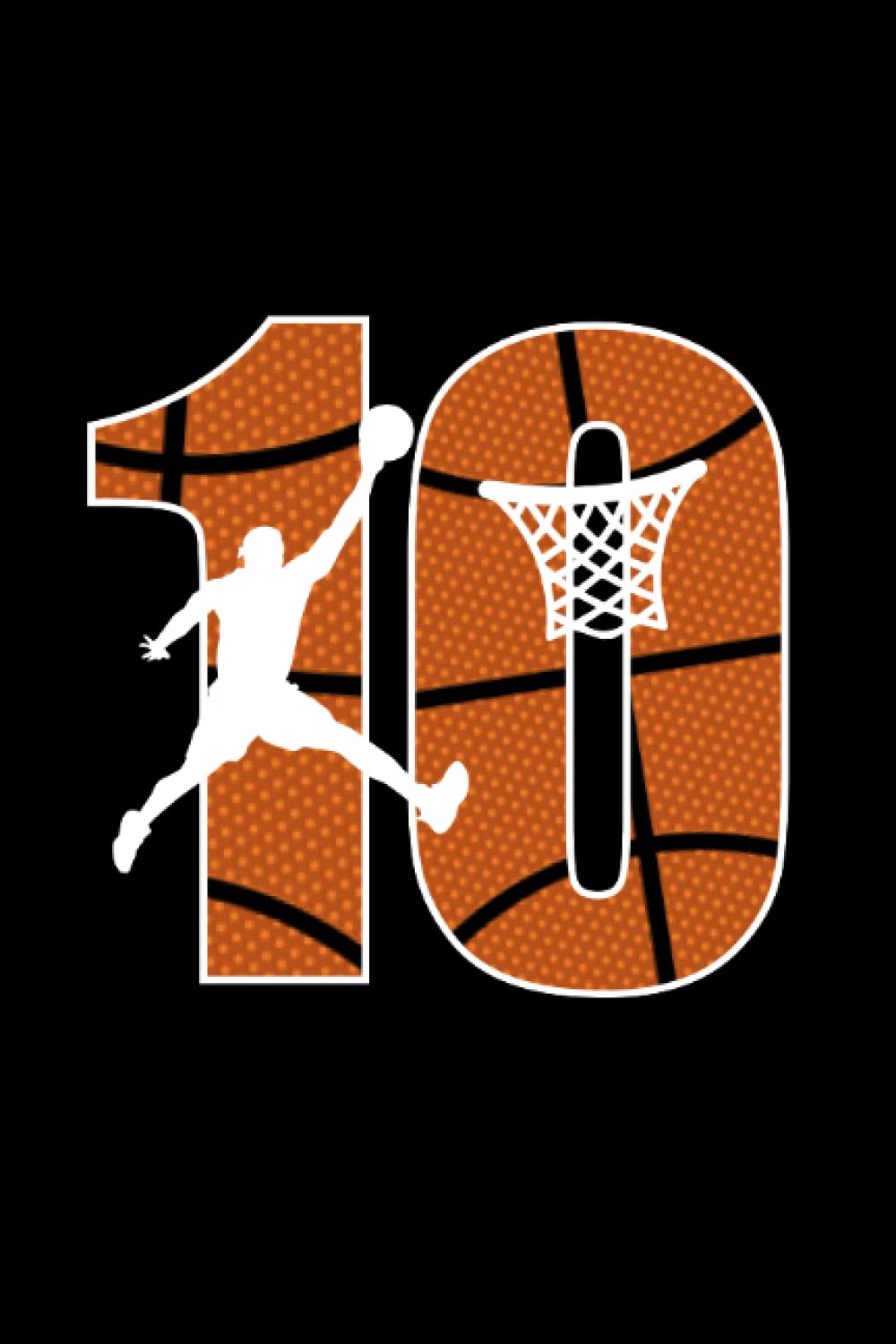 ler totalmente Birthday 10 years old Basketball: 6x9 Notes, Notebook, Journal, Diary 120 Pages