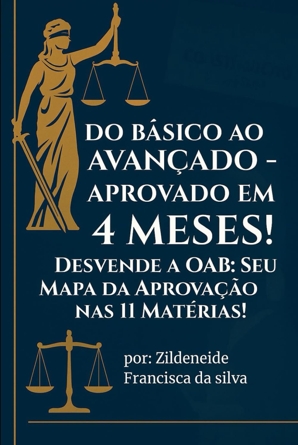 Do Básico ao Avançado - Aprovado em 4 Meses! Desvende a OAB: Seu Mapa da Aprovação nas 11 Matérias baixar o livro de graça