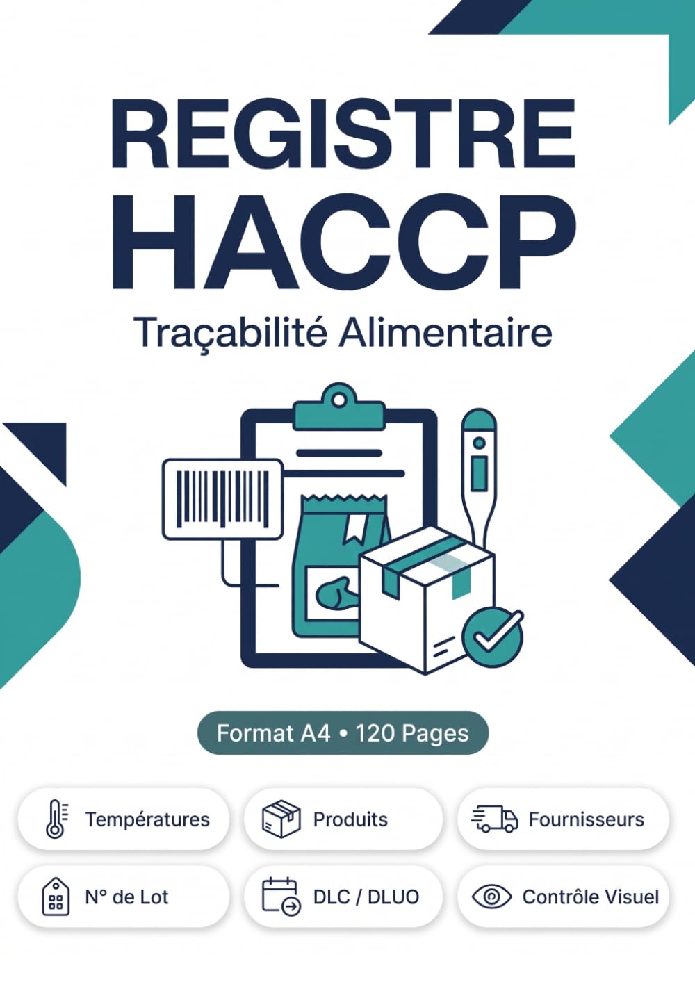 Registre HACCP de Traçabilité Alimentaire: Suivi des températures, des fournisseurs, des lots et des DLC – Cahier A4 à remplir pour la sécurité alimentaire (French Edition) baixar o livro de graça