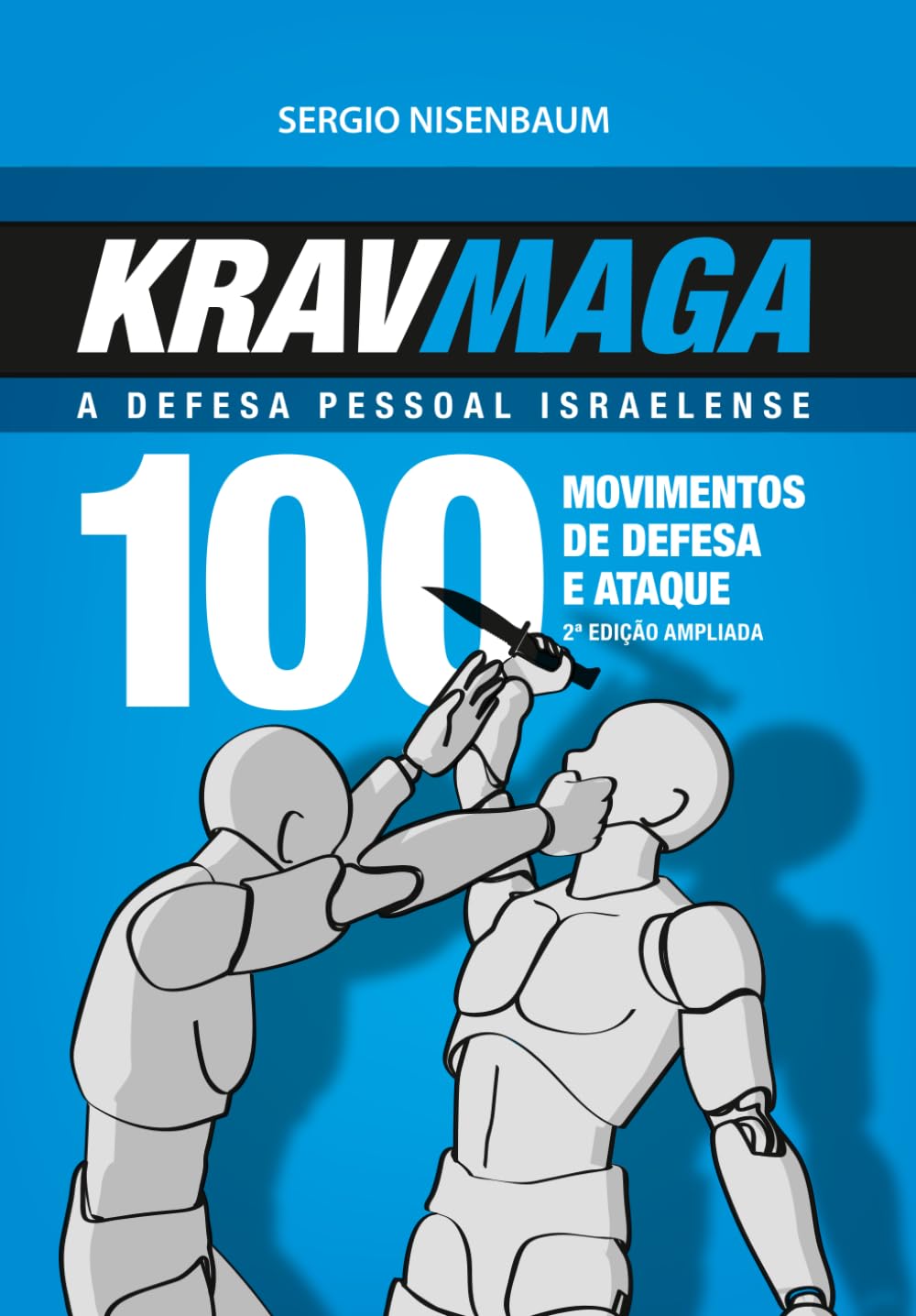 capítulo por capítulo baixar Krav Maga a Defesa Pessoal Israelense: 100 movimentos de defesa e ataque. (Portuguese Edition)