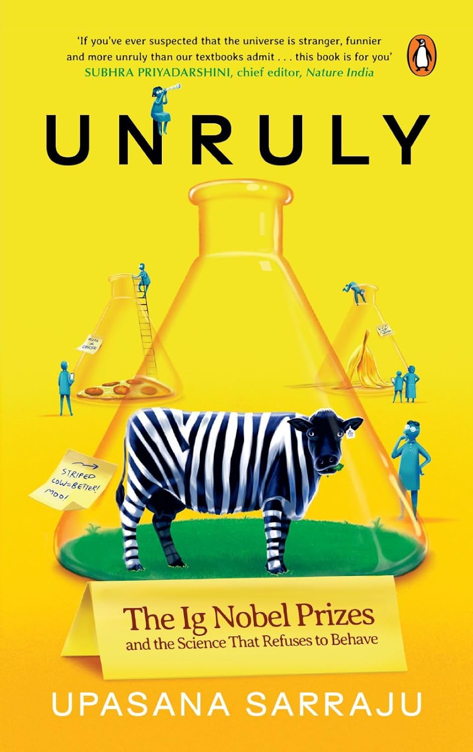 Unruly: The Ig Nobel Prizes and The Science That Refuses to Behave (English Edition)