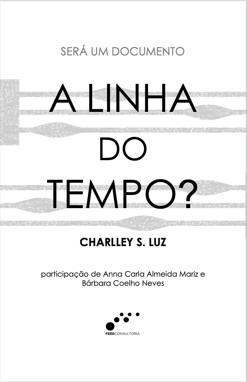 SERÁ UM DOCUMENTO A LINHA DO TEMPO? baixar livro de graça