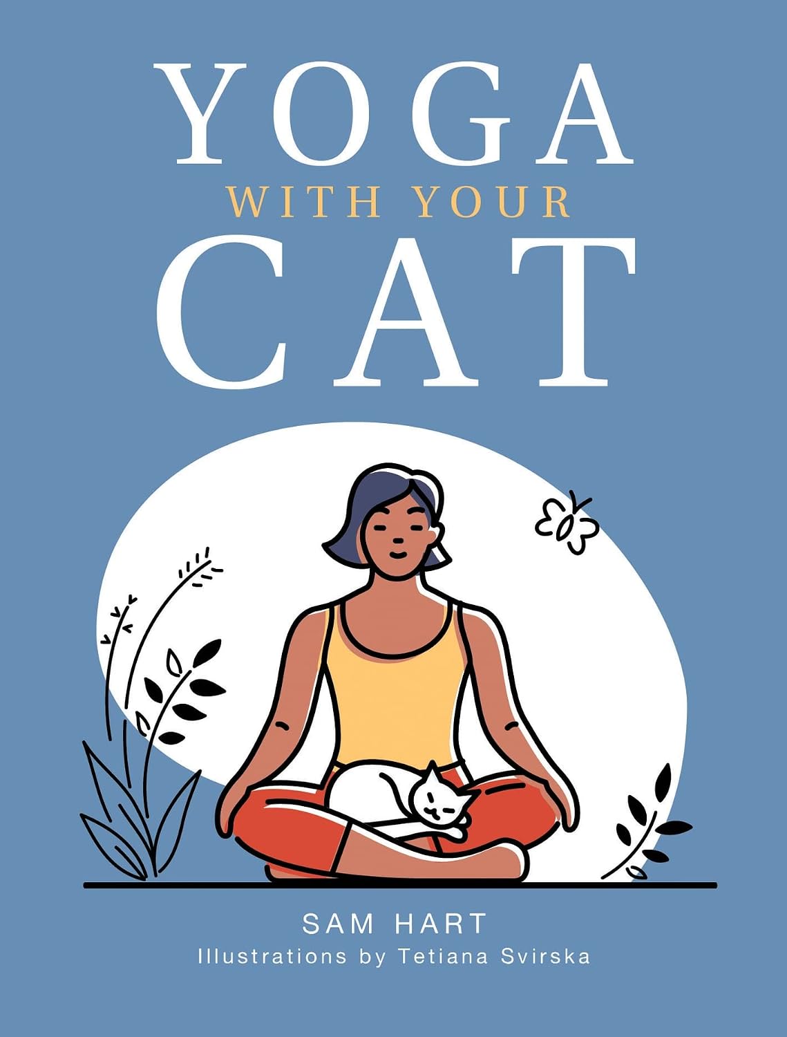 Yoga With Your Cat: Purr-fect Poses for You and Your Feline Friend (English Edition) baixar livro de graça