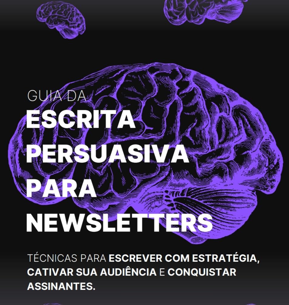 Guia da escrita persuasiva para newsletters: Eleve sua carreira (Academia de Desenvolvimento) baixar o livro de graça