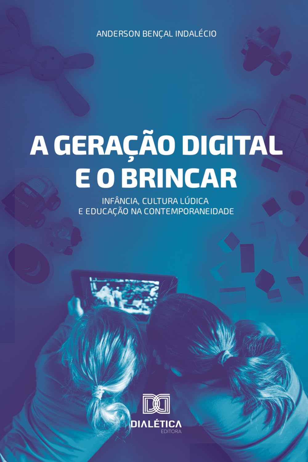 ler totalmente A Geração Digital e o Brincar: Infância, Cultura Lúdica e Educação na Contemporaneidade