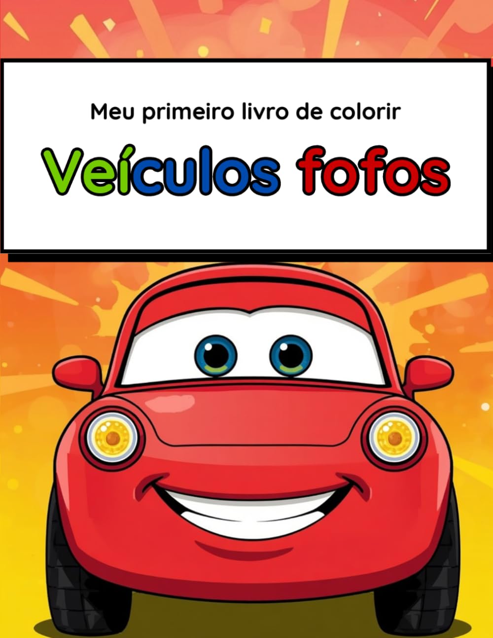 VEÍCULOS FOFOS: MEU PRIMEIRO LIVRO DE COLORIR (Portuguese Edition) baixar o livro de graça
