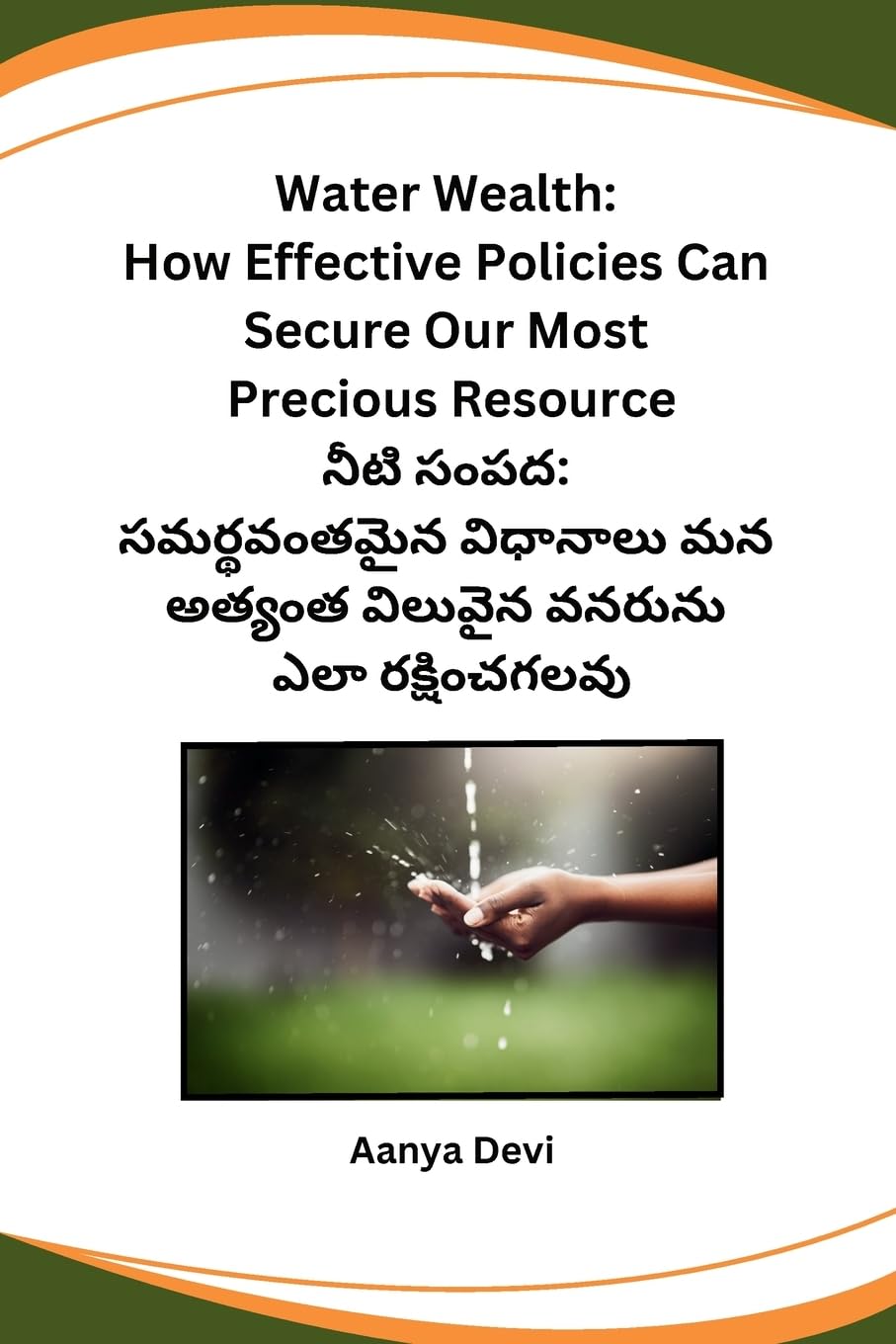 Water Wealth: How Effective Policies Can Secure Our Most Precious Resource