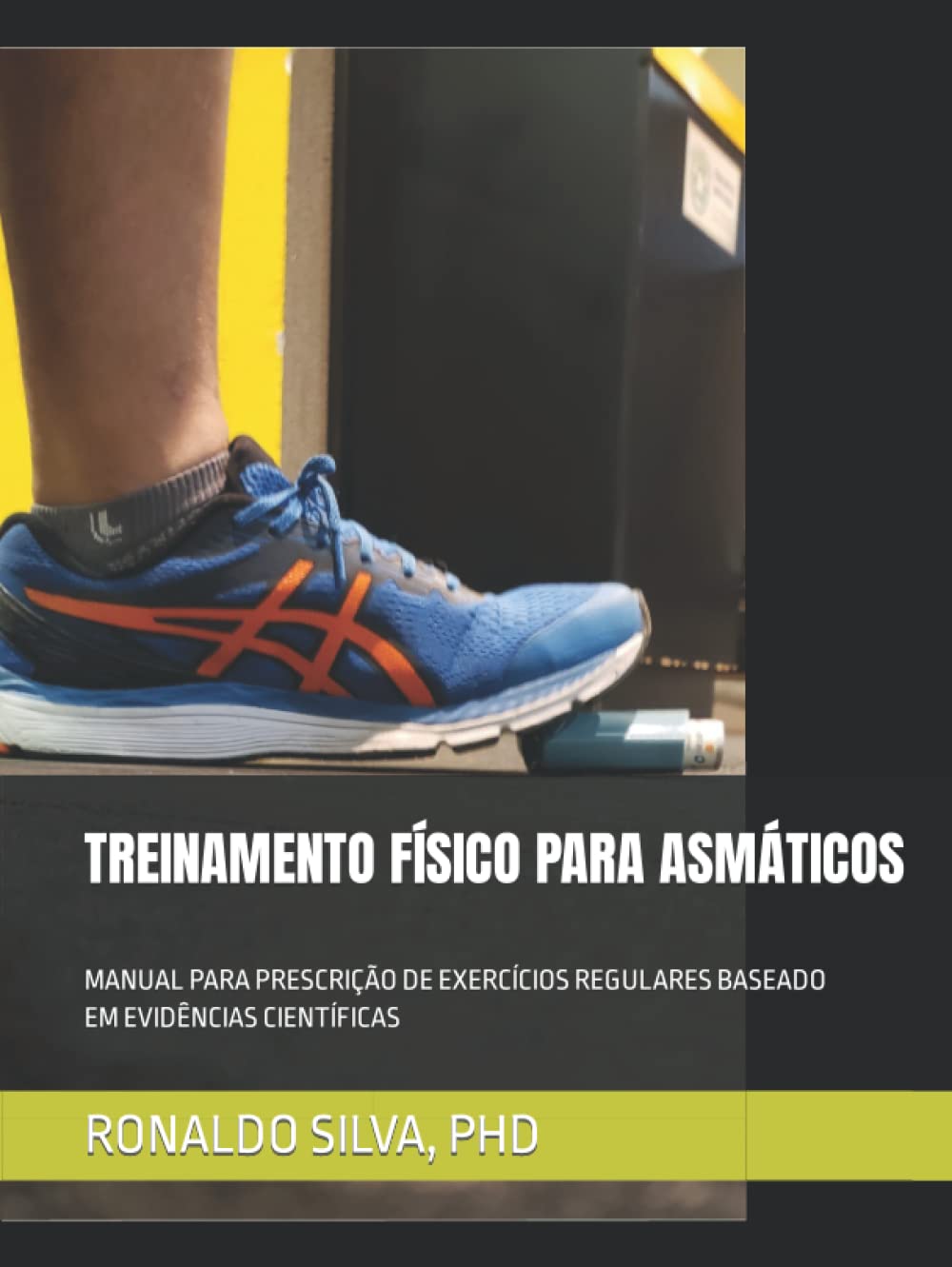 TREINAMENTO FÍSICO PARA ASMÁTICOS: MANUAL PARA PRESCRIÇÃO DE EXERCÍCIOS REGULARES BASEADO EM EVIDÊNCIAS CIENTÍFICAS (Portuguese Edition) baixar livro de graça
