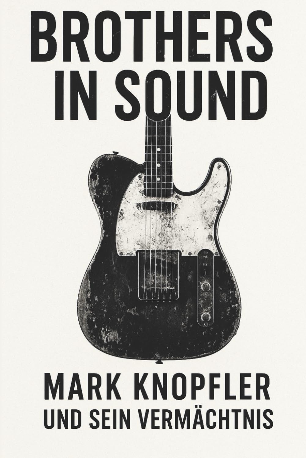Brothers in Sound - Mark Knopfler und sein Vermächtnis: Eine inoffizielle Hommage von James Caron (German Edition) baixar o livro de graça