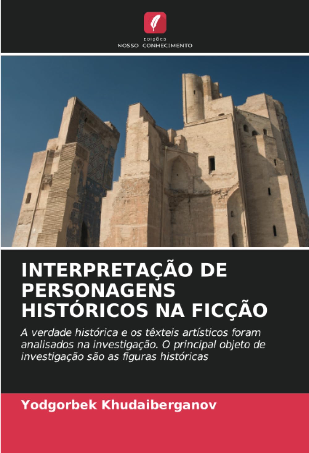 capítulo por capítulo baixar INTERPRETAÇÃO DE PERSONAGENS HISTÓRICOS NA FICÇÃO: A verdade histórica e os têxteis artísticos foram analisados na investigação. O principal objeto de... as figuras históricas (Portuguese Edition)