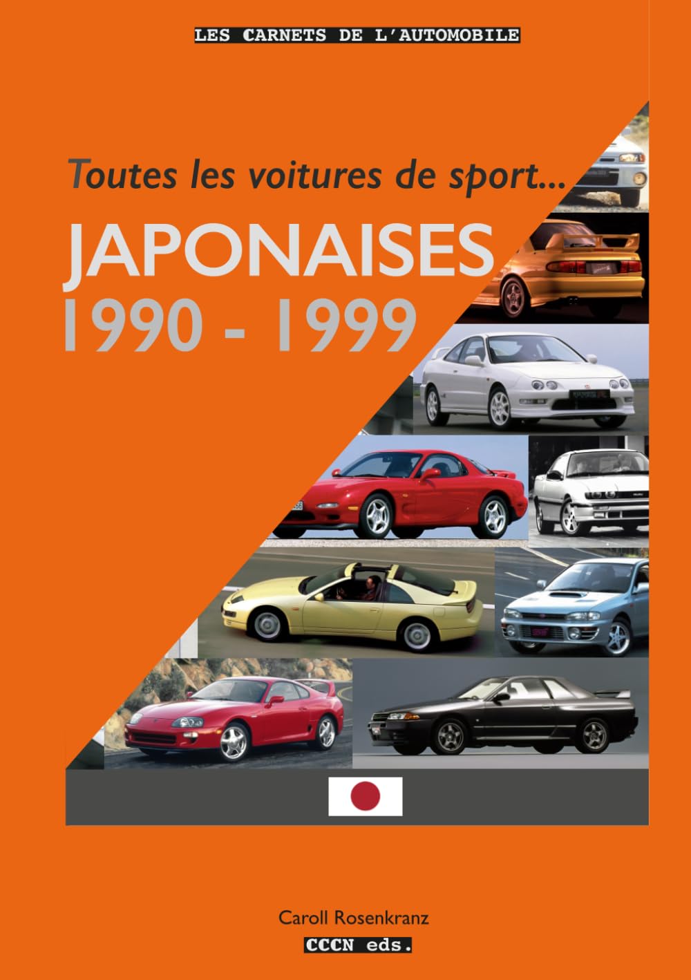 capítulo por capítulo baixar Toutes les voitures de sport japonaises (1990-1999) (Les Carnets de l'Automobile) (French Edition)
