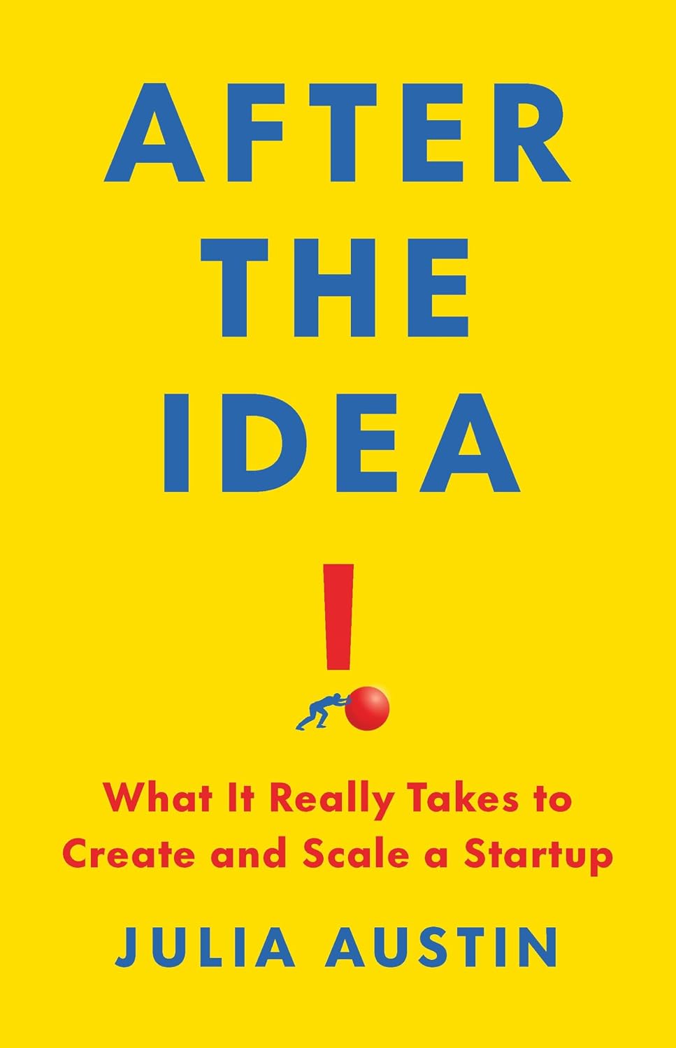 ler totalmente After the Idea: What It Really Takes to Create and Scale a Startup
