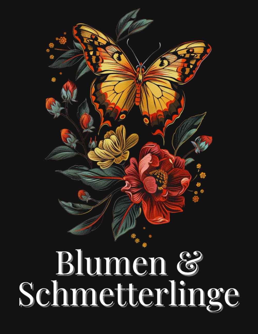 capítulo por capítulo baixar Blumen & Schmetterlinge: Ein Malbuch für Erwachsene mit bezaubernden Schmetterlingen & prächtiger Flora - zur Förderung von Kreativität und Entspannung (German Edition)