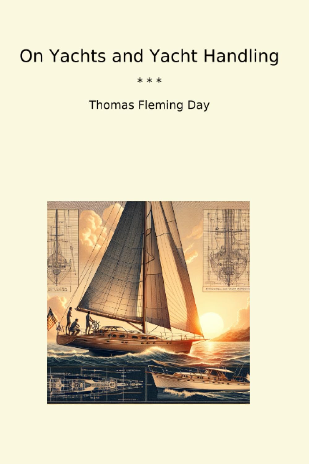 ler totalmente On Yachts and Yacht Handling (Classic Books)