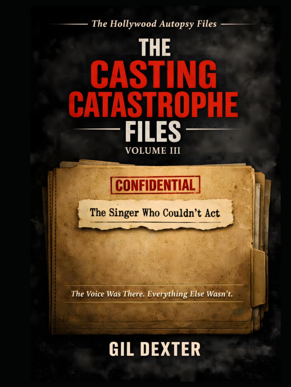 The Singer Who Couldn't Act: The Voice Was There. Everything Else Wasn't. (THE CASTING CATASTROPHE FILES) baixar o livro de graça