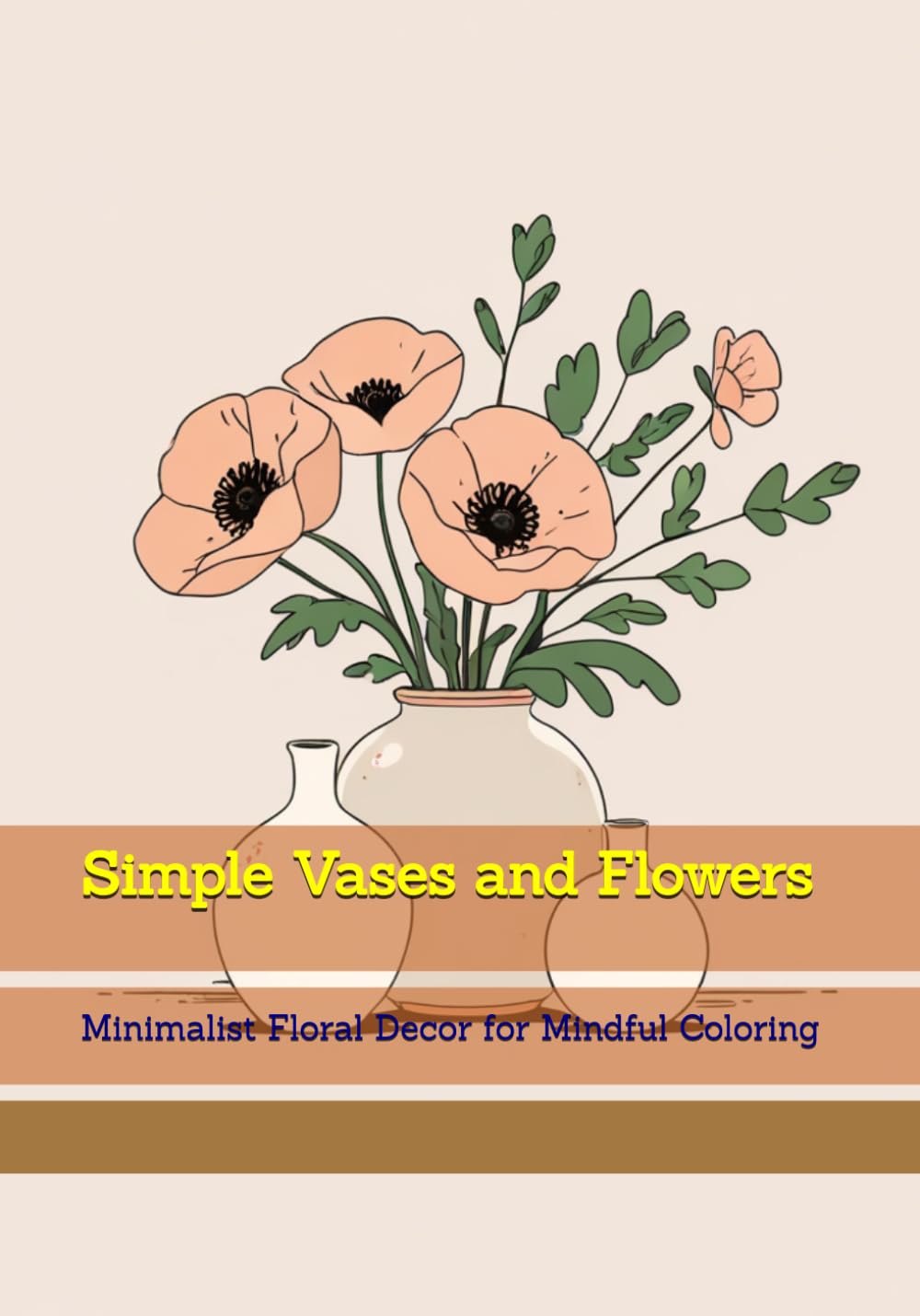 capítulo por capítulo baixar Simple Vases and Flowers: Minimalist Floral Decor for Mindful Coloring (Quiet Cozy Moments)