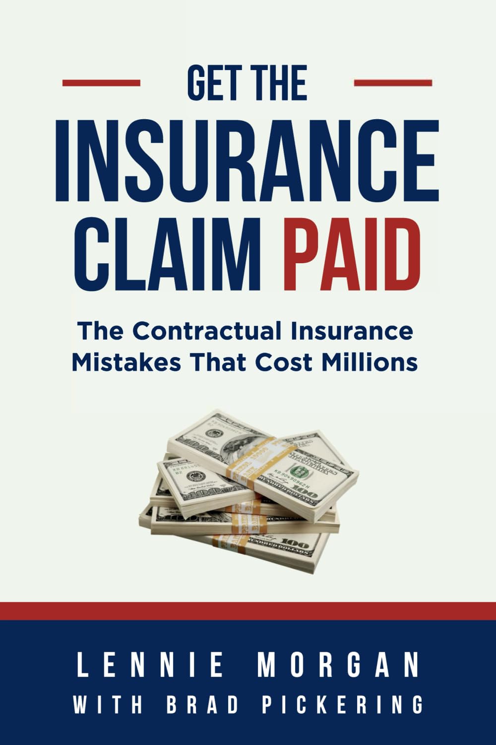 Get the Insurance Claim Paid: The Contractual Insurance Mistakes That Cost Millions baixar o livro de graça