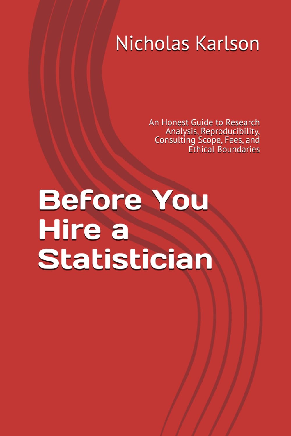 capítulo por capítulo baixar Before You Hire a Statistician: An Honest Guide to Research Analysis, Reproducibility, Consulting Scope, Fees, and Ethical Boundaries