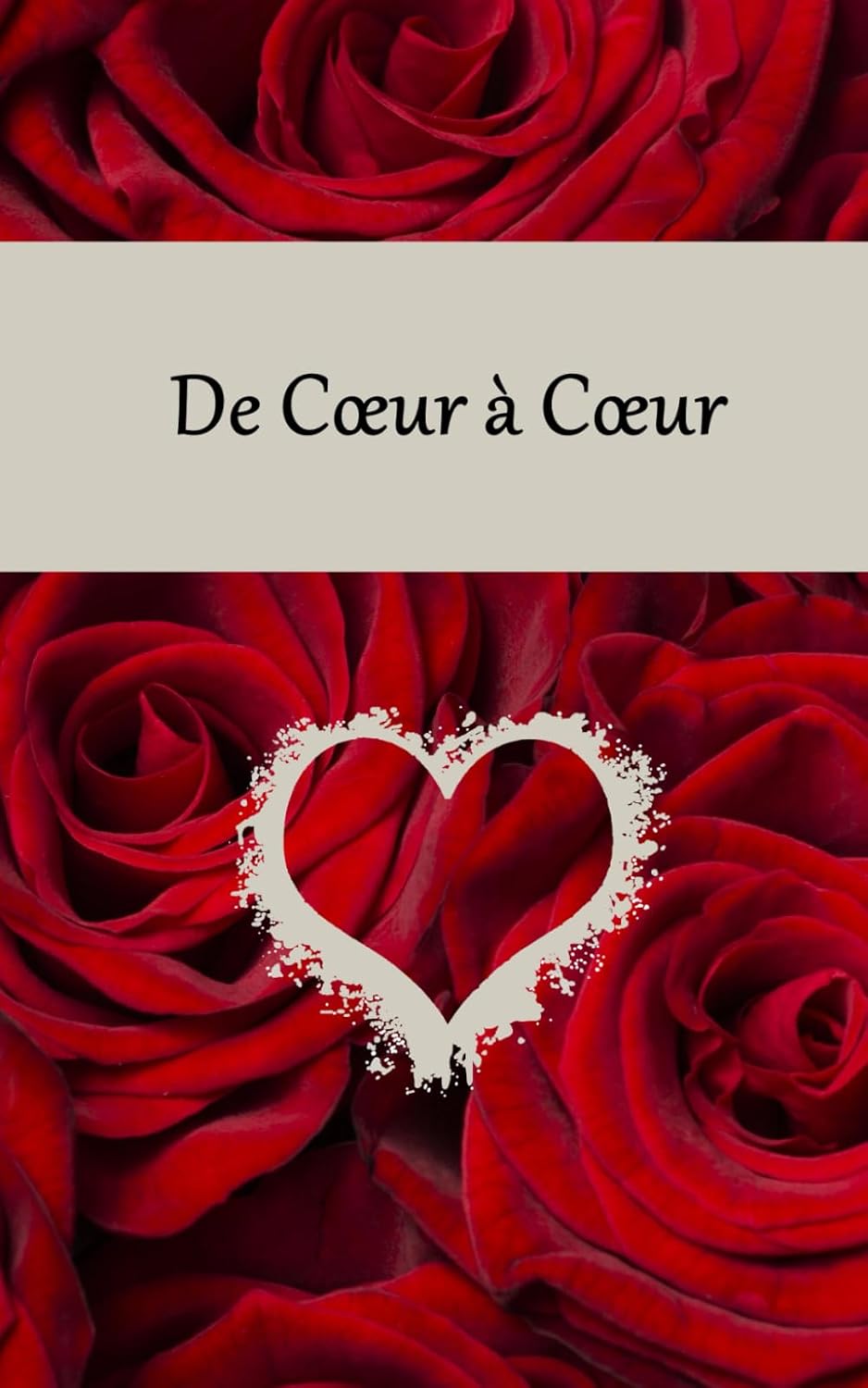 ler totalmente De Cœur à Cœur (French Edition)