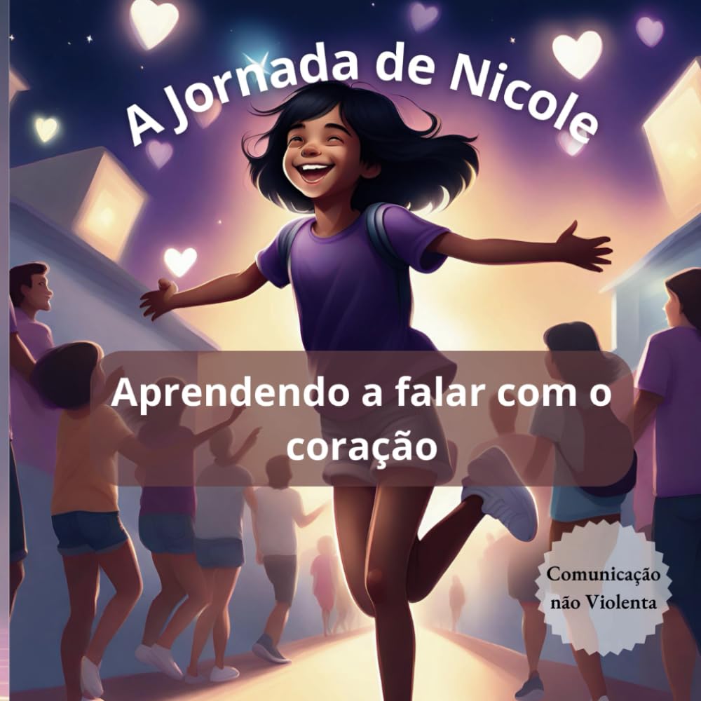 A JORNADA DE NICOLE: Aprendendo a falar com o coração (Portuguese Edition) baixar o livro de graça