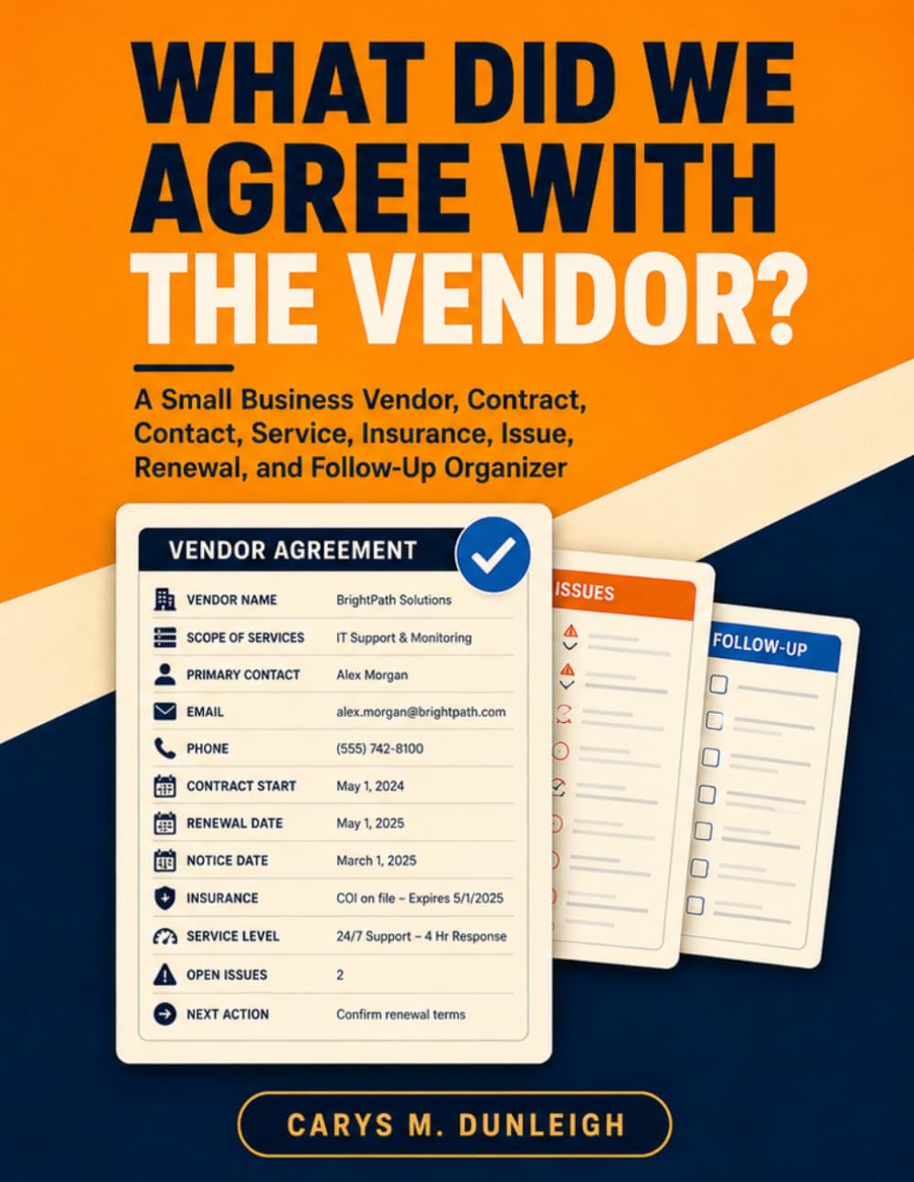 ler totalmente What Did We Agree With the Vendor?: A Small Business Vendor, Contract, Contact, Service, Insurance, Issue, Renewal, and Follow-Up Organizer