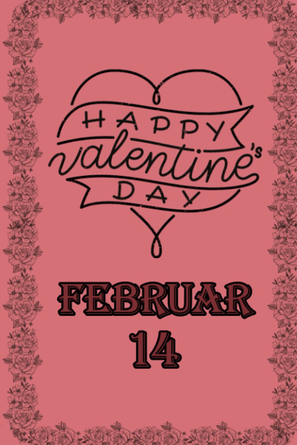 Happy Valentine's Day 14 February: Valentine day Notebook Gift, happy valentine's day notebook 2022..(100 Page. Size 6"x"9) baixar o livro de graça