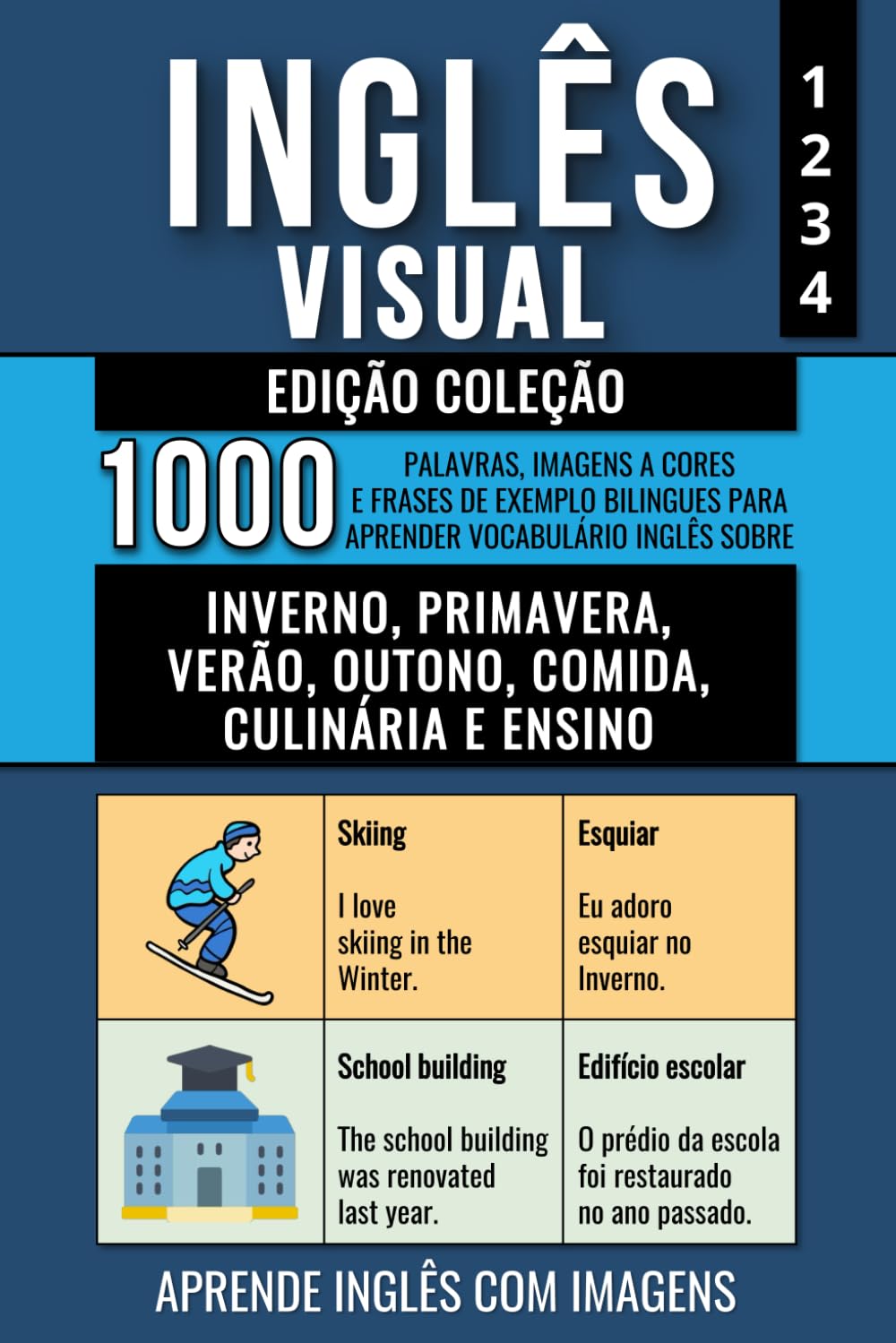 Inglês Visual - Edição Coleção: 1.000 Palavras, 1.000 Imagens a Cores e 1.000 Frases de Exemplo Bilingues para Aprender Vocabulário em Inglês sobre... Inglês com Imagens) (Portuguese Edition) baixar livro de graça