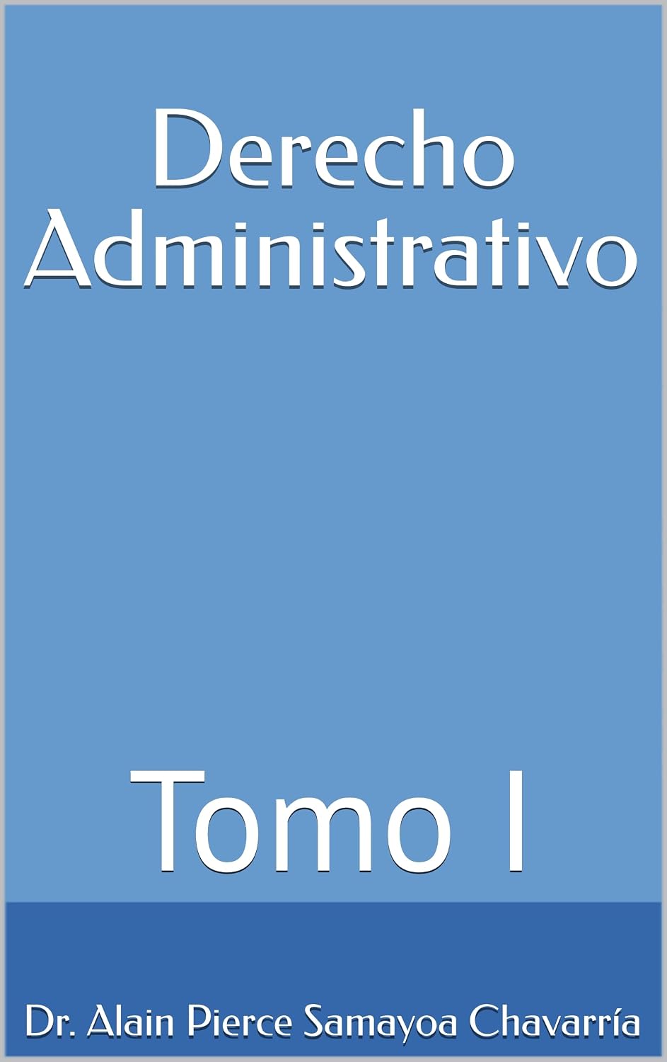 ler totalmente Derecho Administrativo: Tomo I (Introducción al Derecho Administrativo nº 1) (Spanish Edition)