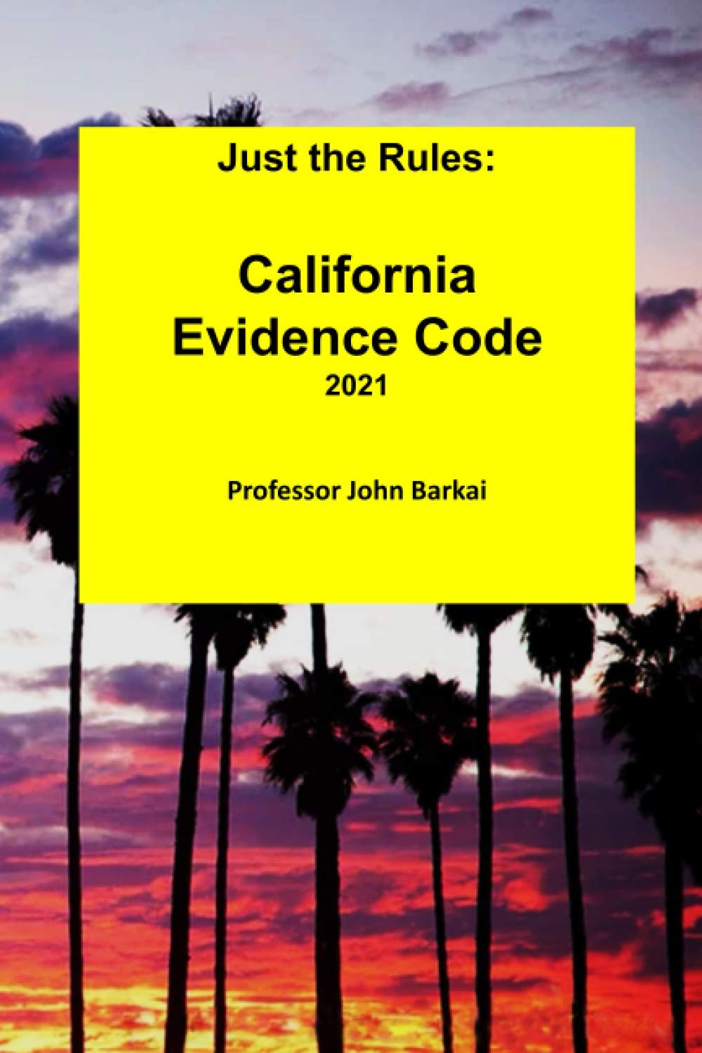 ler totalmente Just the Rules: California Evidence Code