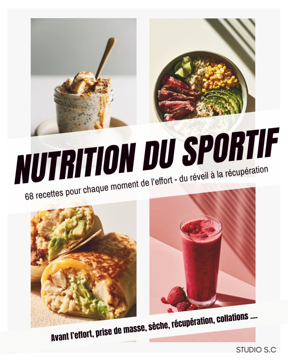 Nutrition du sportif: 68 recettes pour nourrir vos performances: avant l'effort, récupération, prise de masse et sèche (French Edition) baixar o livro de graça