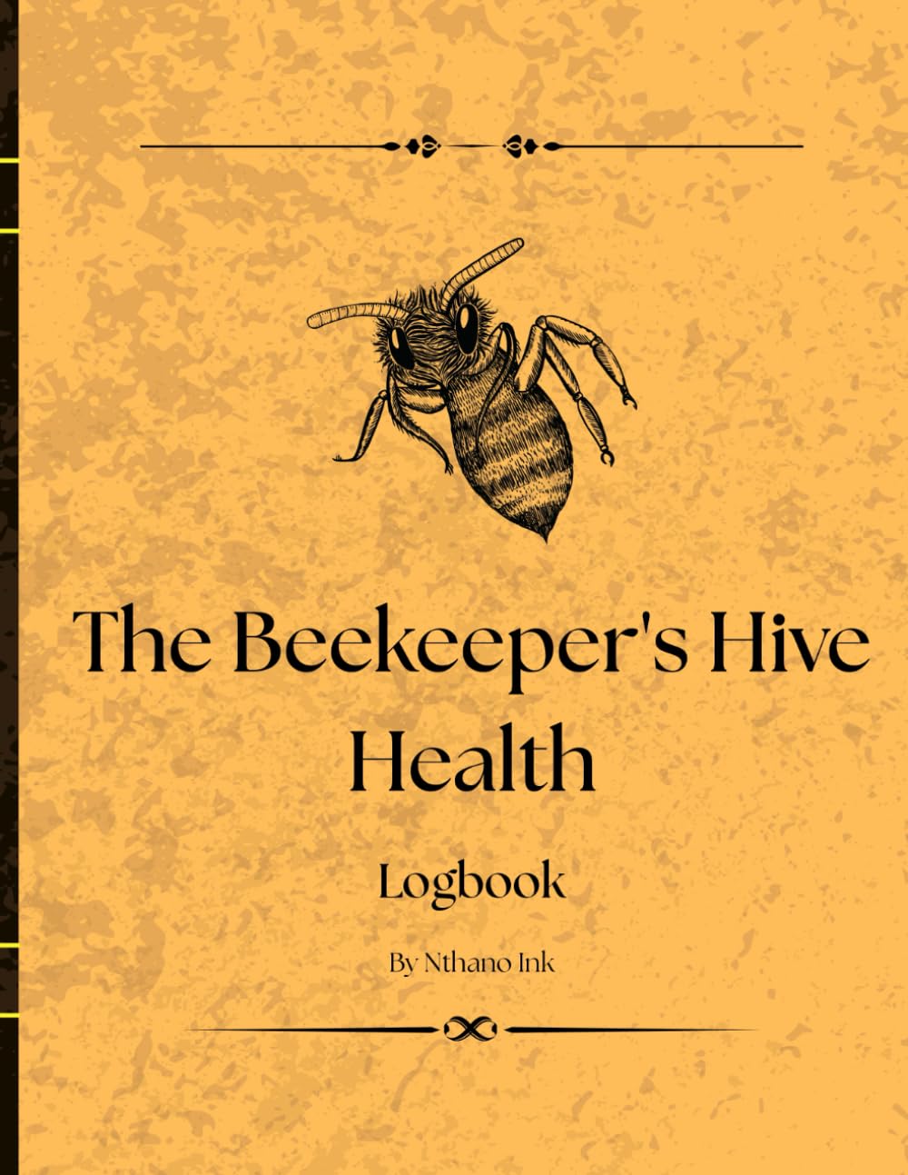 ler totalmente The Beekeeper’s Hive Health Log: A Practical Beekeeping Record Book for Tracking Hive Inspections, Queen Activity, Pest Control, and Seasonal Notes
