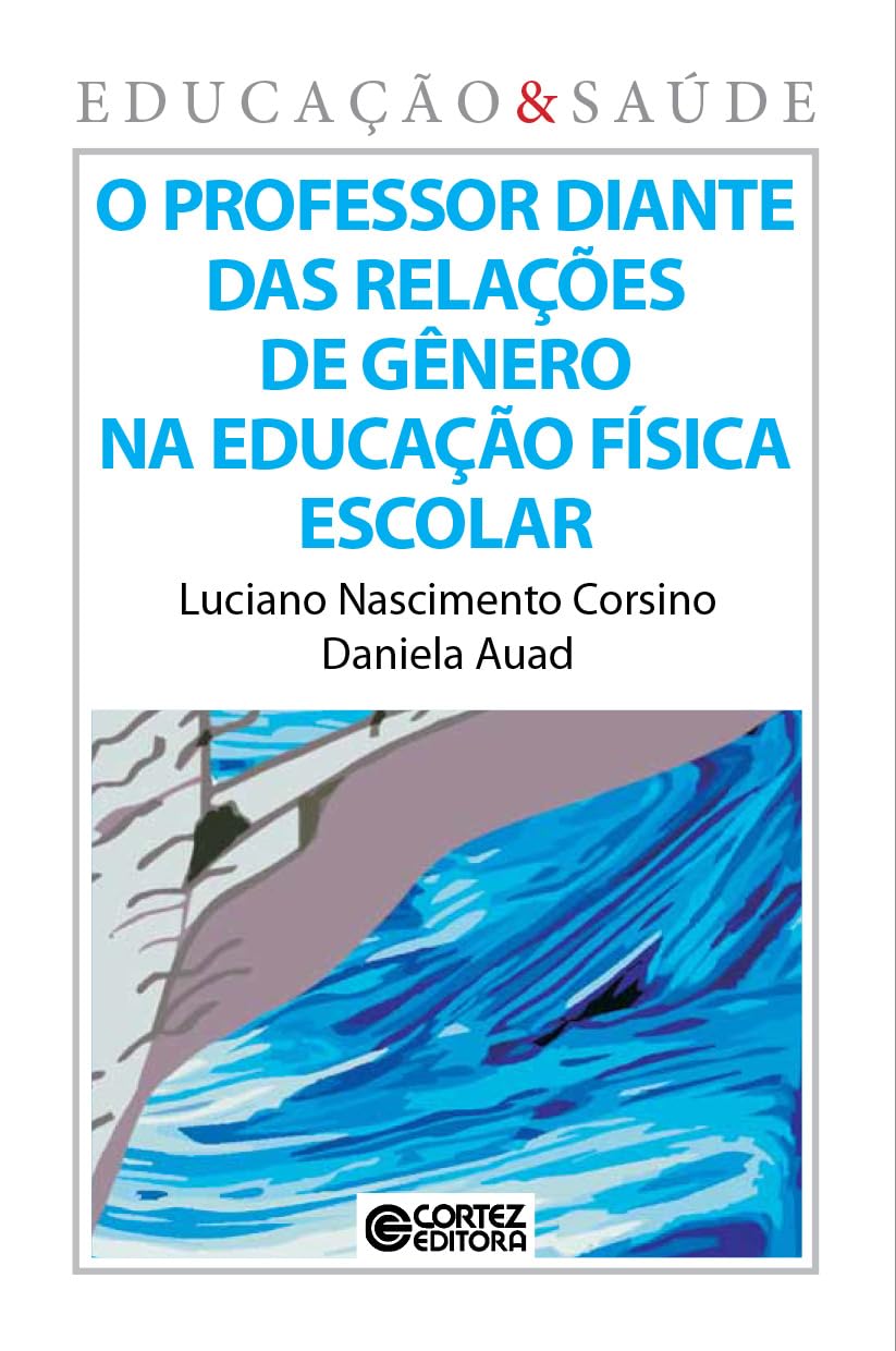 O professor diante das relações de gênero na educação física escolar baixar o livro de graça