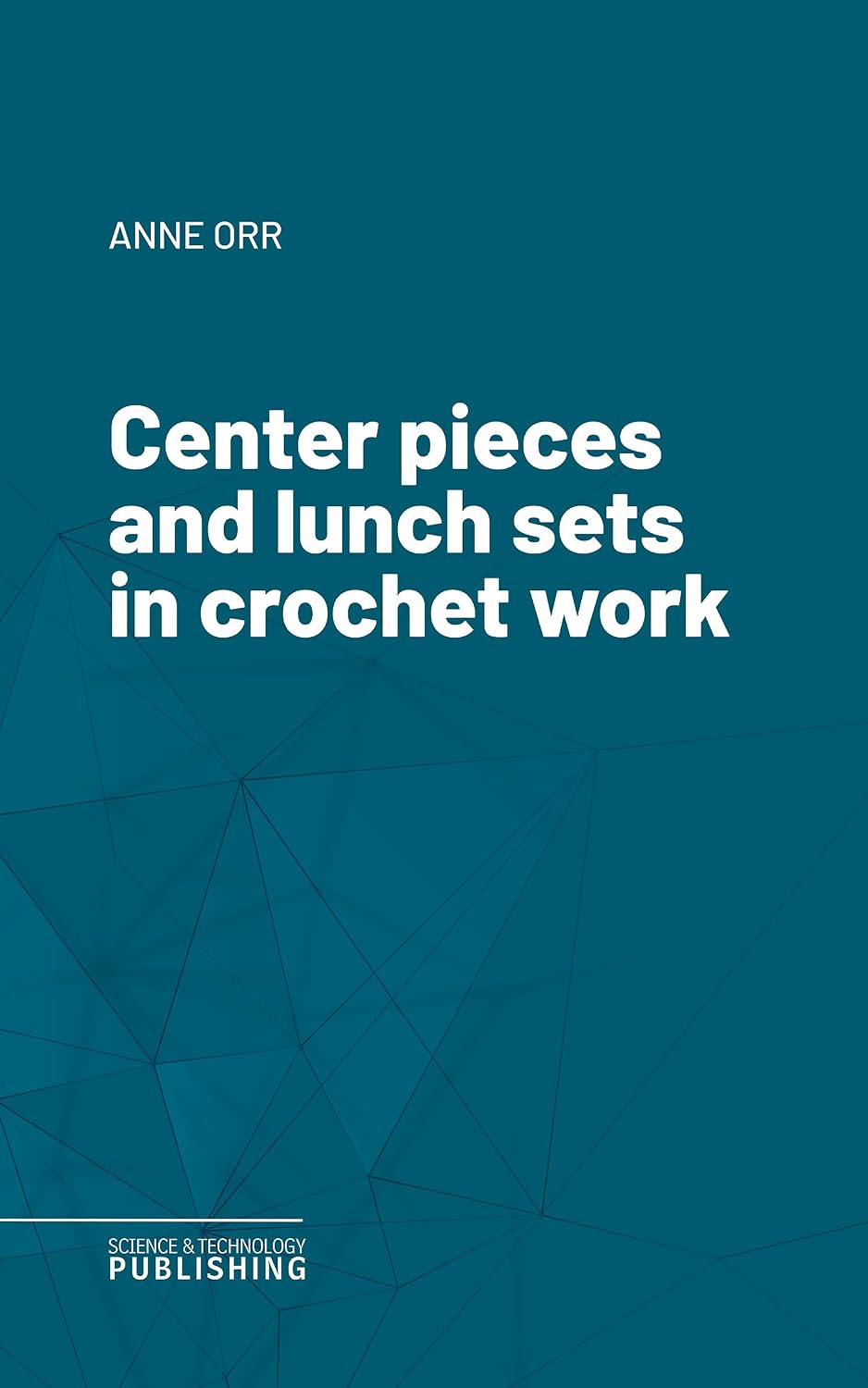 Center pieces and lunch sets in crochet work (English Edition) baixar o livro de graça