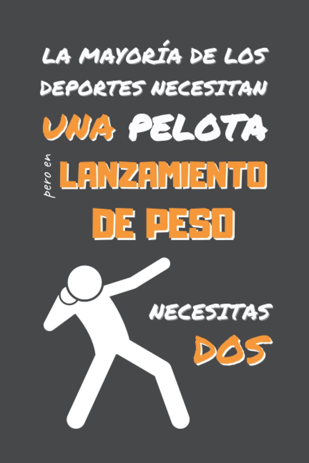 EN LANZAMIENTO DE PESO NECESITAS DOS: DIVERTIDO CUADERNO DE NOTAS, DIARIO O AGENDA | Regalo original para los amantes de este deporte | Cumpleaños, Navidad, Aniversario. (Spanish Edition) baixar livro de graça