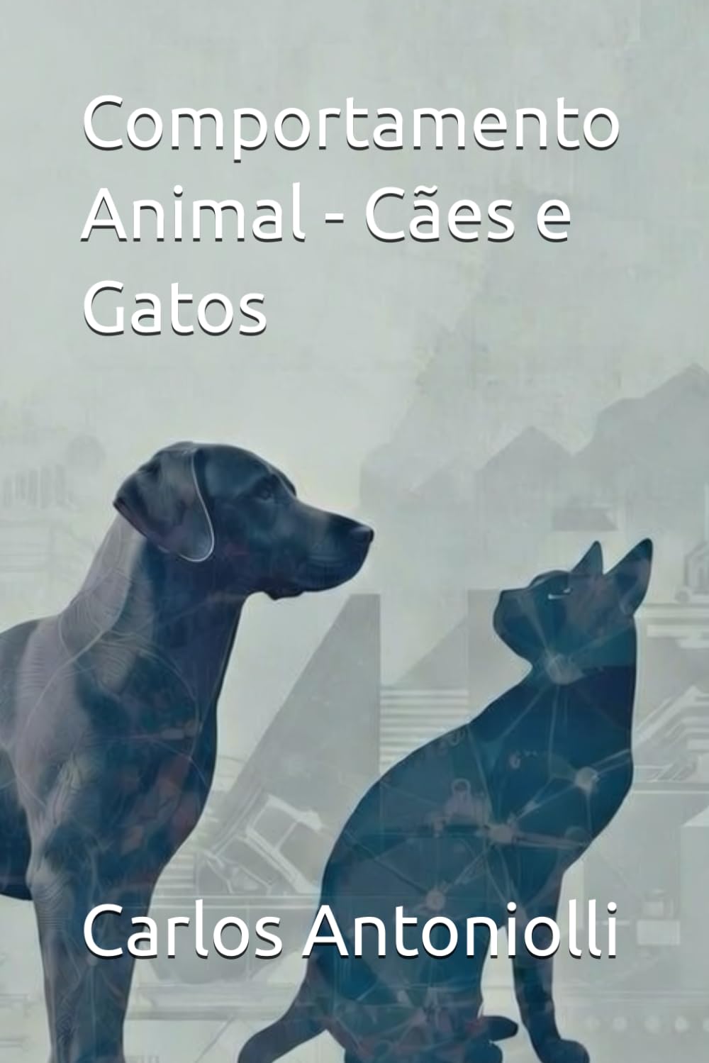 Comportamento Animal - Cães e Gatos (Portuguese Edition) baixar o livro de graça