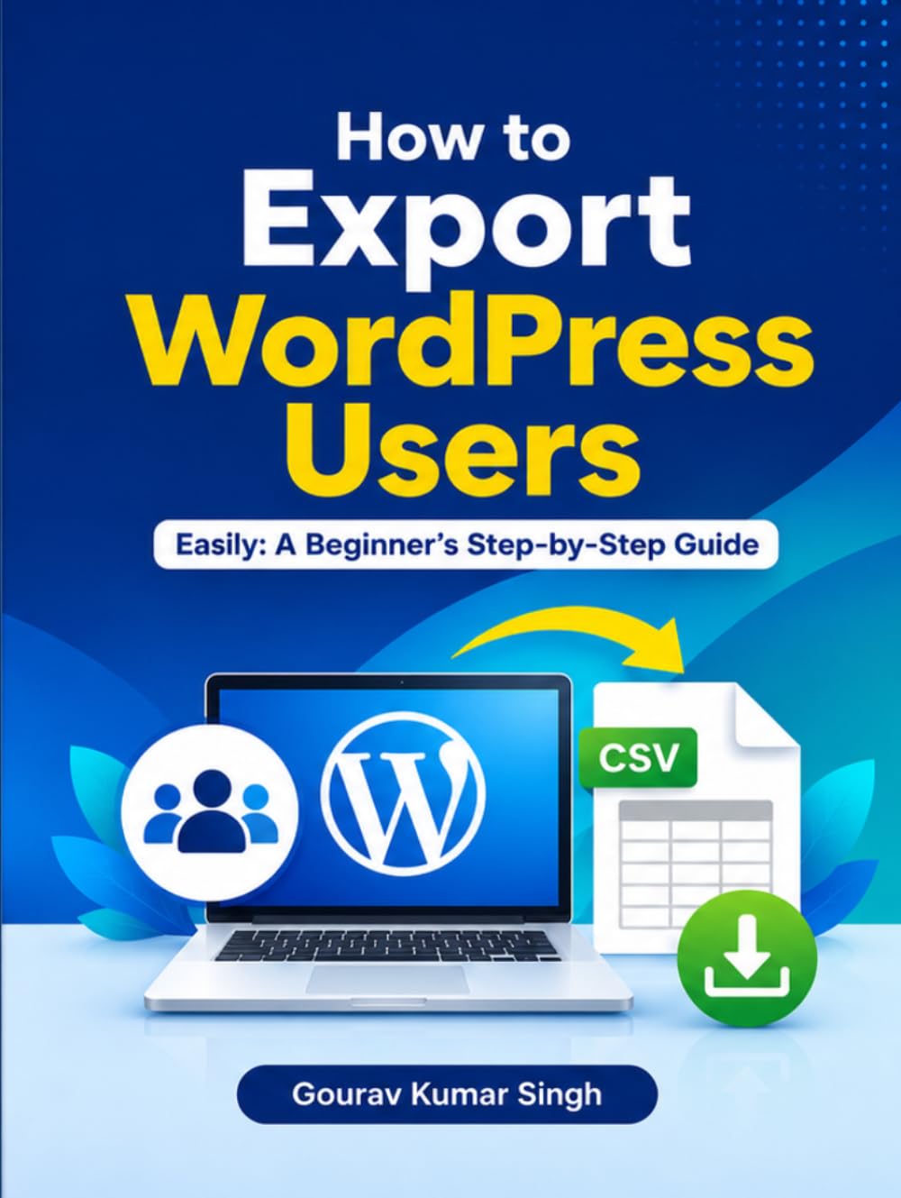 How to Export WordPress Users Easily: A Beginner’s Step-by-Step Guide baixar livro de graça