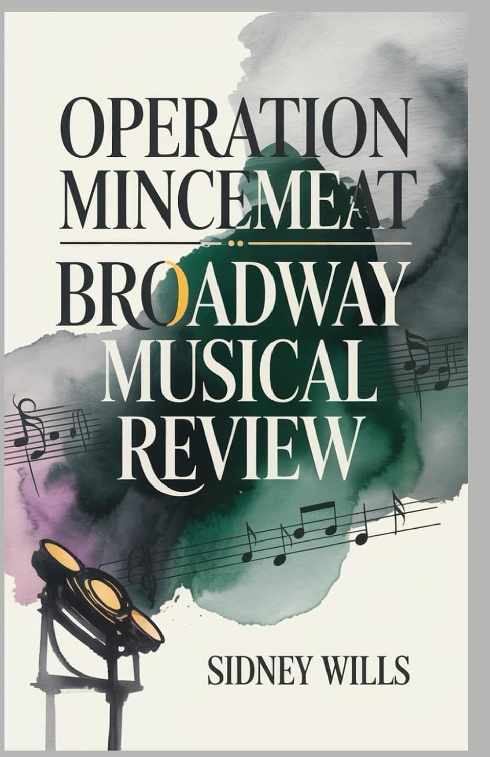 capítulo por capítulo baixar Operation Mincemeat Broadway Musical Review: A Complete Guide to the Comedy Theater Covering the Story, Production, Cast and Creatives