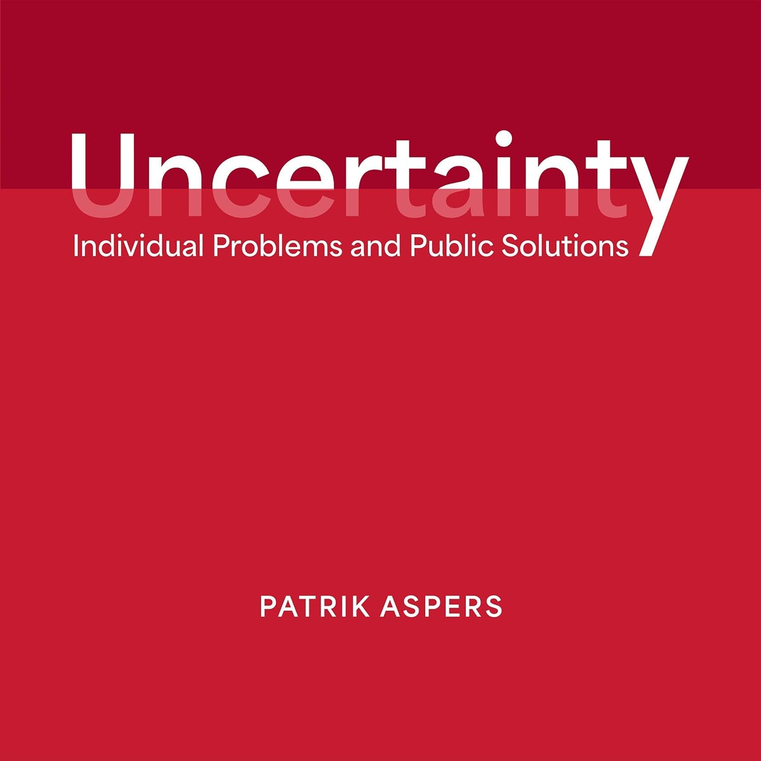 ler totalmente Uncertainty: Individual Problems and Public Solutions