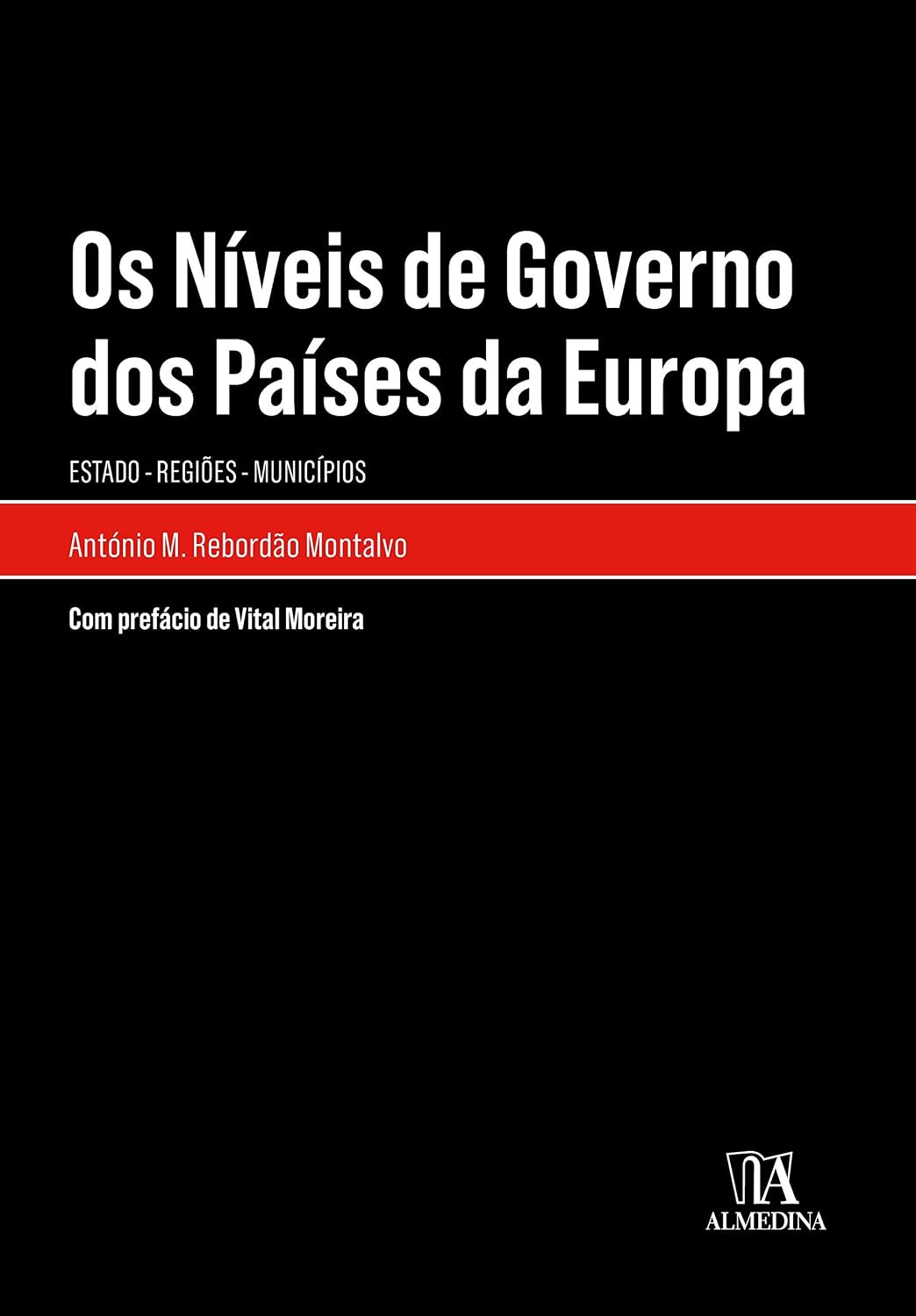 ler totalmente Os Níveis de Governo dos Países da Europa: Estado - Regiões - Municípios