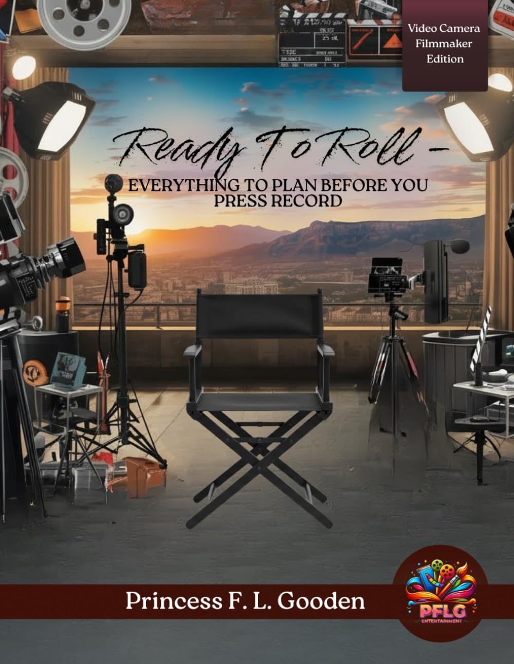Ready to Roll: Video Camera Filmmaker Edition: Everything to Plan Before You Press Record baixar livro de graça