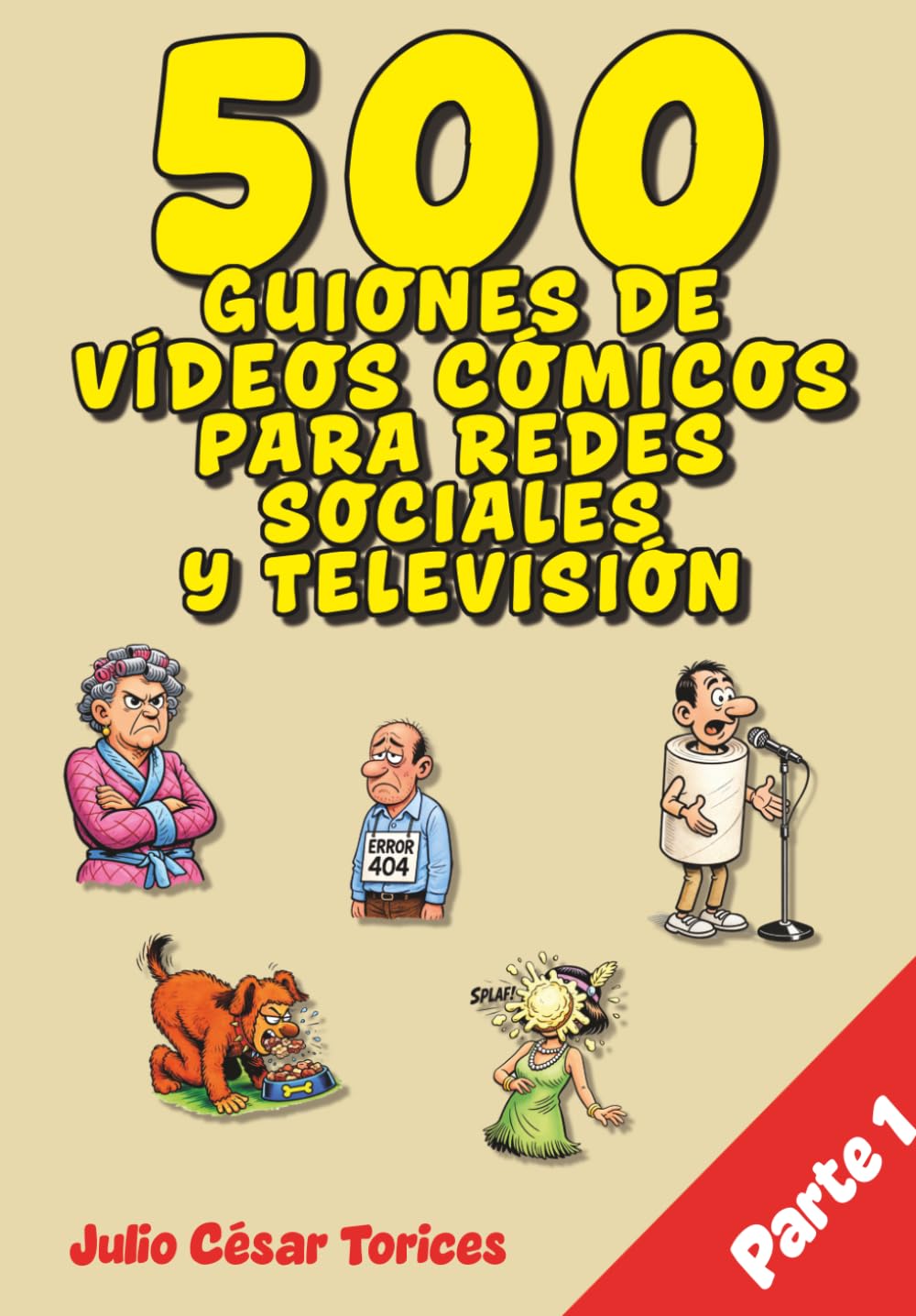 capítulo por capítulo baixar 500 guiones de vídeos cómicos para redes sociales y televisión (Spanish Edition)